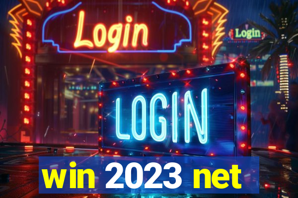 win 2023 net